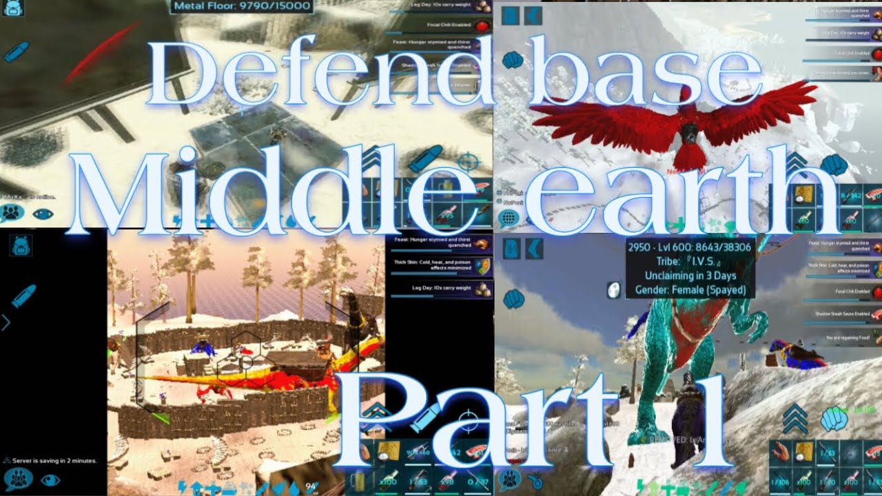 Ark mobile Defend base , Middle earth  