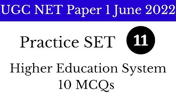(Practice SET 11) Higher Education System उच्च शिक्षा प्रणाली 10 Most Important MCQs UGC NET Paper 1