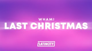 Wham - Last Christmas (Lyrics)