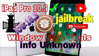 iPad Pro 10.5 iOS 16.3 Jail-Break Window