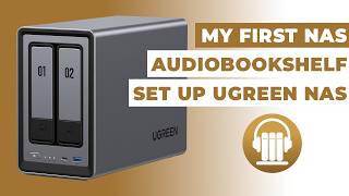My First NAS: Audiobookshelf Setup Guide