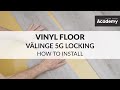 How to install arbiton floor with vlinge 5g locking