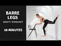 10 MINUTE - BARRE LEGS WORKOUT - Ballet inspired fitness routine