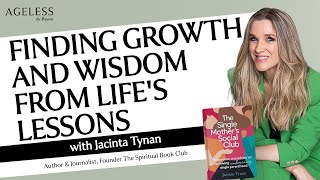 Finding Growth and Wisdom From Life's Lessons with Jacinta Tynan