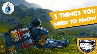 5 TIPS FOR DEATH STRANDING - THINGS YOU SHOULD KNOW