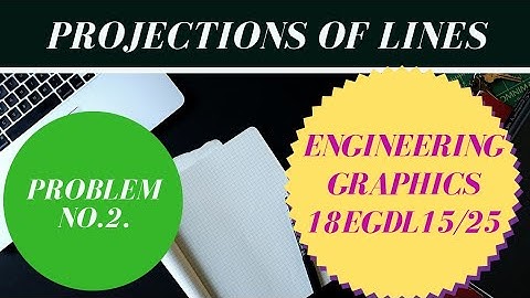 Projection of lines (Engineering Graphics) in English with Example No. 2.