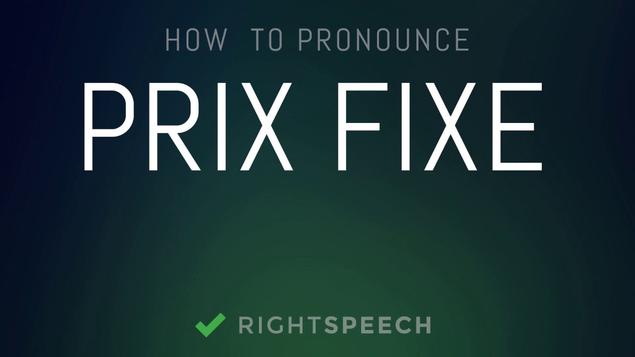 How do you pronounce prix fixe