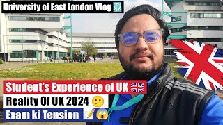 Student's Experience | University of East London vlog | Reality Of UK 2024 | Exam ki Tension | UK 🇬🇧