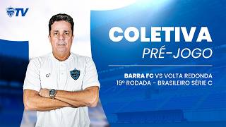 28.08 | COLETIVA DE IMPRENSA PRÉ-JOGO | BARRA X VOLTA REDONDA | EVARISTO PIZA