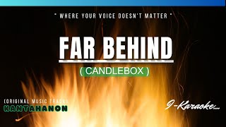 Far Behind (CANDLEBOX) Karaoke Lyrics🎤