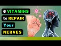 Healing your nerves naturally top 6 vitamins you need
