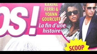 Karine Ferri et Yoann Gourcuff, la fin d’une histoire Karine Ferri et Yoann Gourcuff, la fin d’une histoire