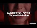 BABYMONSTER PSYCHO KARAOKE EASY LYRICS