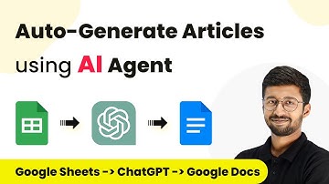 How to Auto-Generate Articles using AI Agent - Google Sheets, ChatGPT, Google Docs