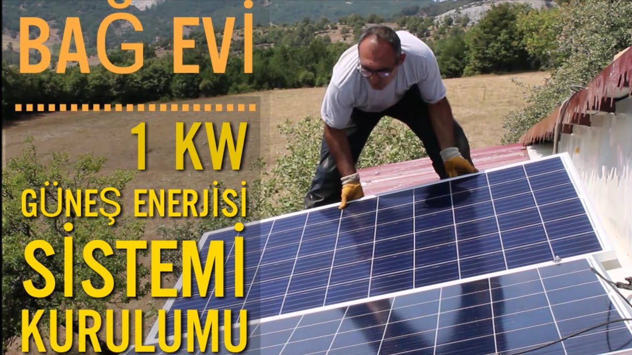 bahce evi icin 1 kw gunes paneli elektrik uretim sistemi ve kurulumu ekonomik solar youtube