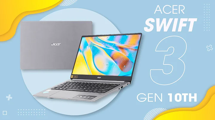 Đánh giá Acer Swift 3 SF314 Gen 10th: Mỏng nhẹ, cấu hình tốt