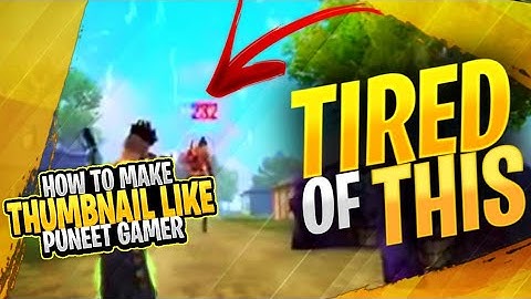 HOW TO MAKE THUMBNAIL LIKE PUNEET GAMER - NAWAB EDITZ