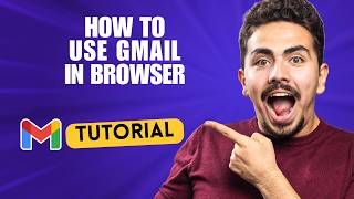 How to Use Gmail in Browser [2026 Full Guide]