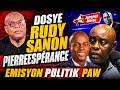 EMISYON POLITIK PAW  LENDI 11 MAI 2026  | DOSYE RUDY SANON AK PIERRE ESPERANCE