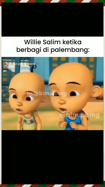 williesalim(Upin&Ipin) bahasa Palembang #rendang #upinipin #williesalim