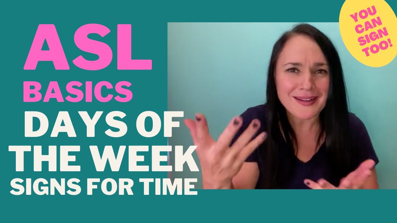 American Sign Language Days Of The Week