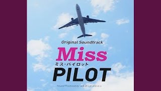 ミス・パイロット OPENING TITLE