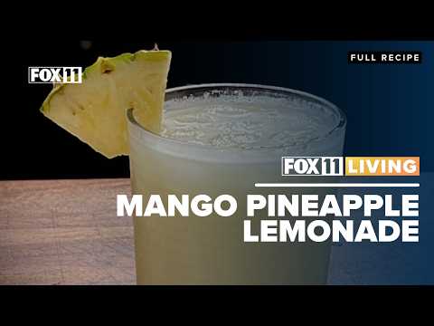 Recipe for Mango Pineapple Lemonade; Sweet summertime drink from FOX 11 Living