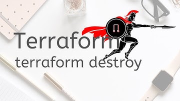 Understanding Terraform Destroy