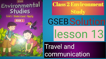 class 2 environment lesson 13 travels and communication #gujaratboard