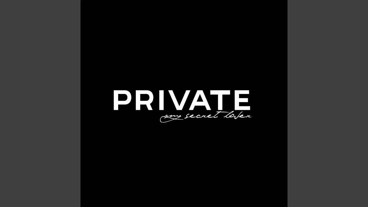 Private secrets. Private.