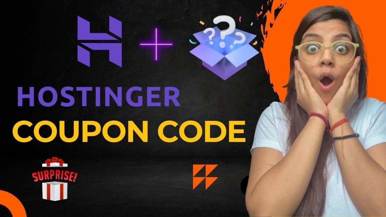 Hostinger Coupon Code 2025: Exclusive Coupon Code + Receive a Valuable Bonus Gift!