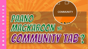 PAANO MAGKAROON NG COMMUNITY TAB SA YOUTUBE? | EASY STEPS | BASICS SERIES