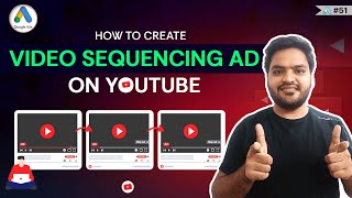 How to run Ad Sequence Ads | AD Sequence Google YouTube Ads Explained | Google Ads Course