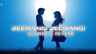 Deewangi Deewangi (slowed   reverb) | Om Shanti Om