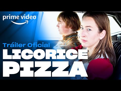 Licorice Pizza - Tráiler oficial | Prime Video