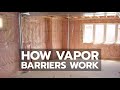 How Vapor Barriers Work