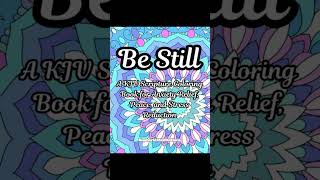 1 of Be Still A KJV Scripture Coloring Book for Anxiety Relief Peace and Stress Reduction