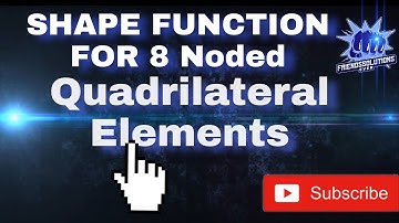 Shape Function For 8 Noded Rectangular Element || FEM || Shape Function || Tricks To Remember