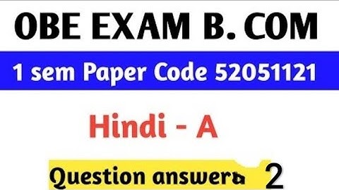 Answer 2 full solution DU, SOL OBE First semester B.COM Programme English Fluency Question.2 Answer