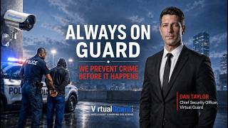 Remote Video Monitoring That Prevents Crime | Virtual Guard