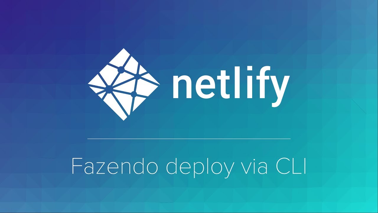 Curso Netlify - #2 - Fazendo Deploy via CLI - YouTube