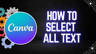 Famous How to Select All Text in Canva Profile