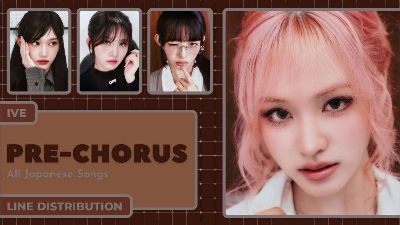IVE (アイヴ) - ‘PRE-CHORUS’ [All Japanese Songs (Original)] ~ Line Distribution [until Be Alright]