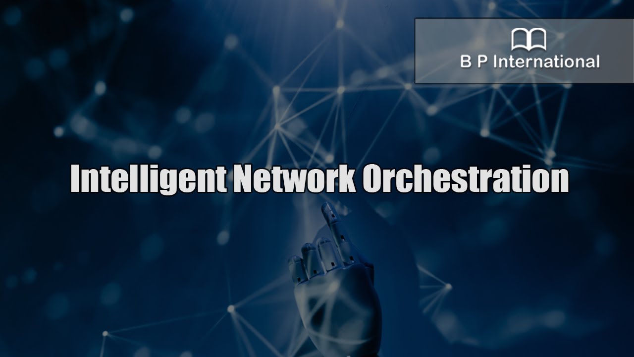 Intelligent Network Orchestration