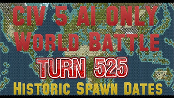 Civ 5: 43 Civ AI Only World Battle W/ Historic Spawn Dates Mod # Turn 525