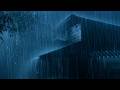 🎧Listen in 3 Minutes To Fall Asleep Fast | Refreshing Heavy Rain on Tin Roof & Loud Thunder at Night