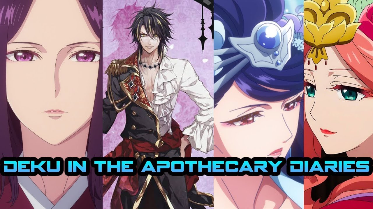 Deku in The Apothecary Diaries II Deku x Three Future Queens II OneShot II MHA Text Story (reupload)