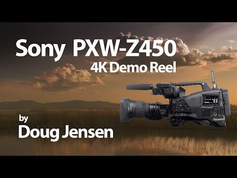 Sony PXW-Z450 4K Demo Reel