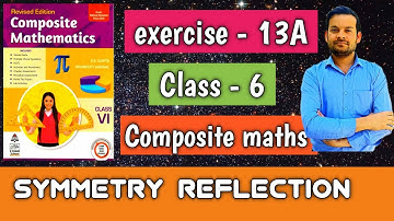 exercise - 13A class 6 | symmetry ( reflection ) | Composite maths @ntrsolutions