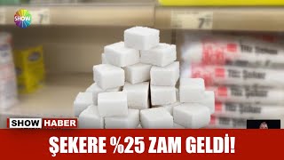 Şekere %25 Zam Geldi